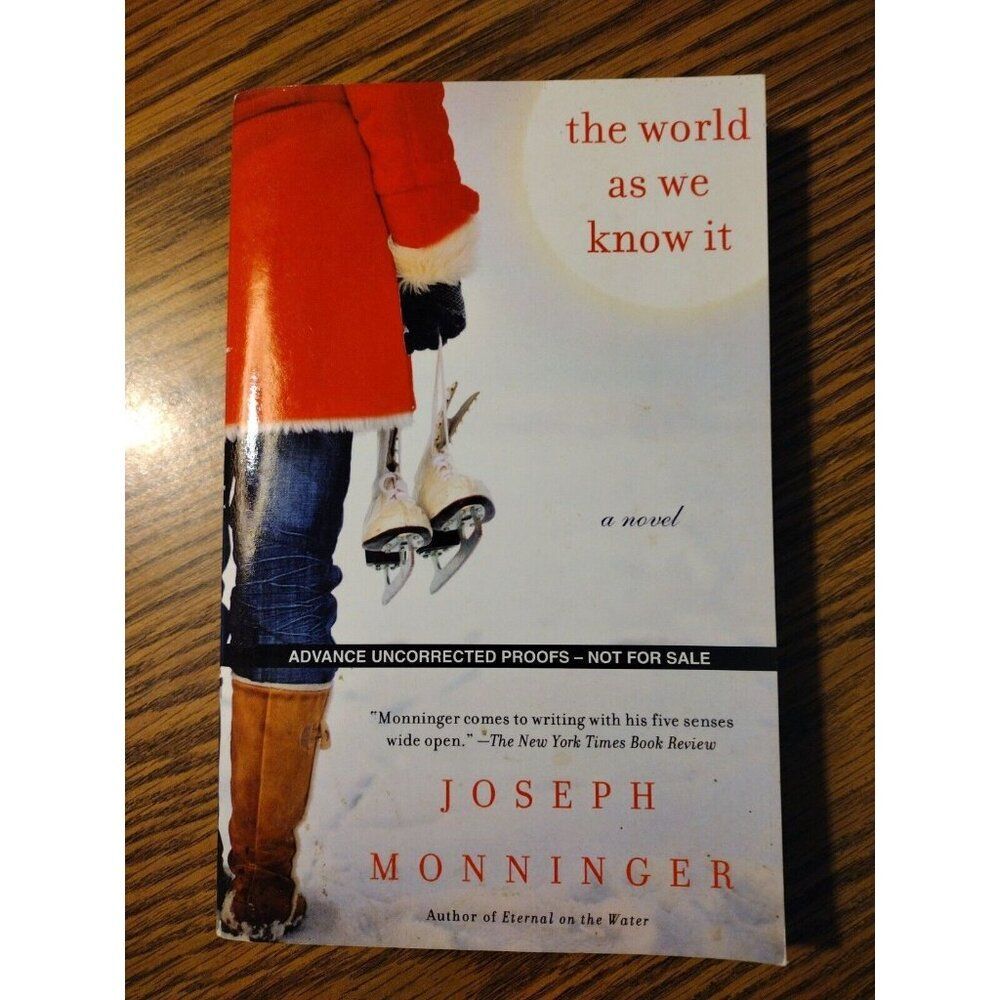 World As We Know It by Joseph Monninger (2011, Paperback) Adv. Uncorrected Proof
